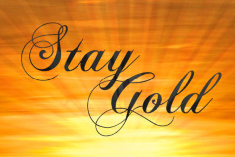 stay-gold.jpg